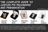 The Complete Guide to Custom Pin Packaging and Presentation (with Examples) | Bella Forge