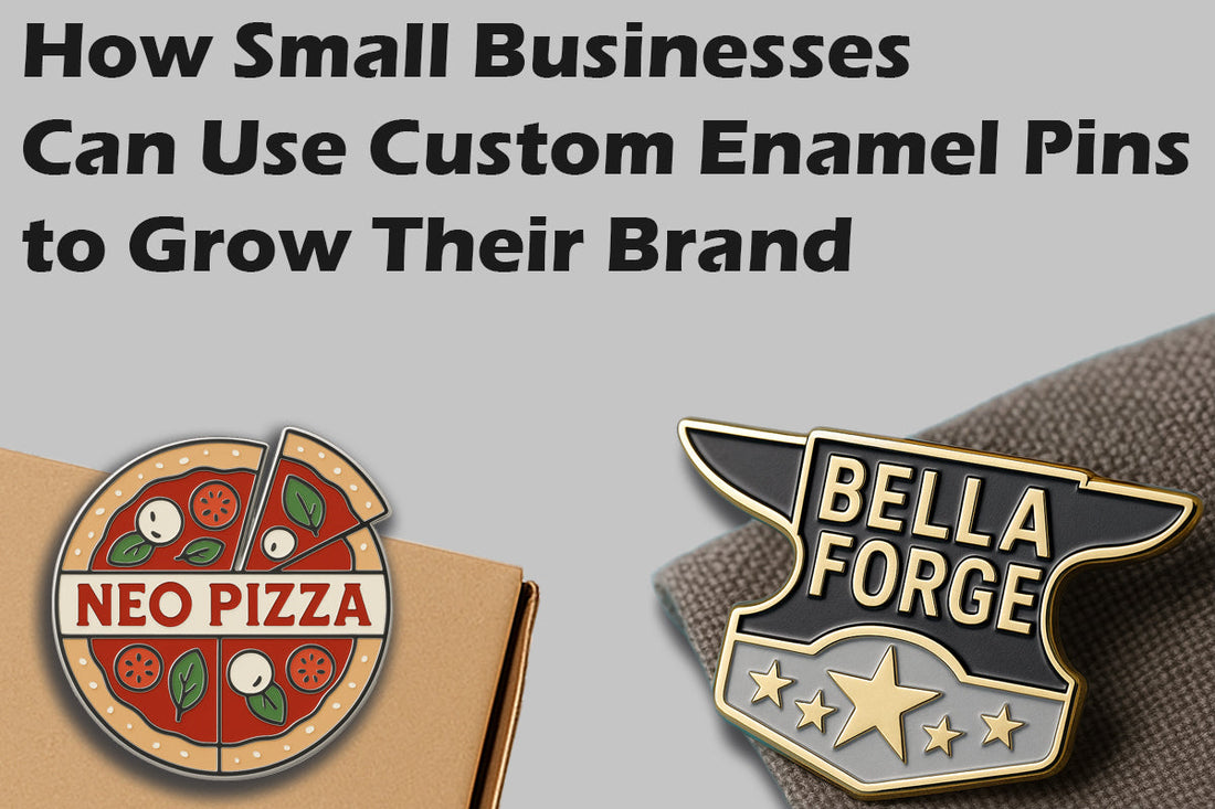 How Can Small Businesses Use Custom Enamel Pins to Grow Their Brand? | Bella Forge